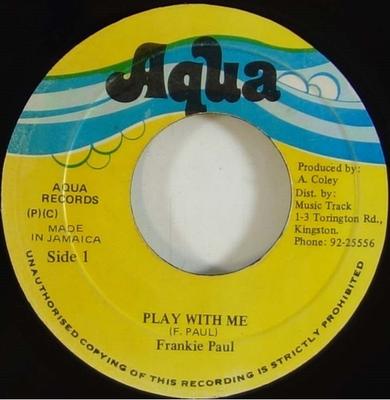 7inch Record FRANKIE PAUL Play With Me NONE Aqua Jamaica Reggae Ska Dub Used