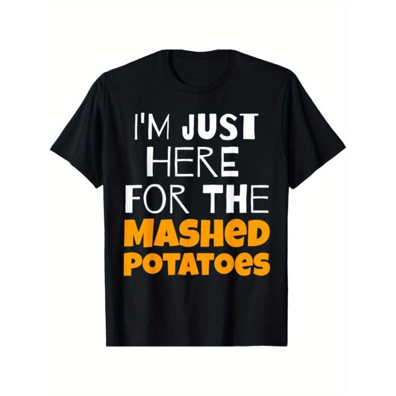 European sizes Men S Funny Thanksgiving T-Shirt -  I m Just Here for the Mashed Potatoes  with & Orange Print S чёрный