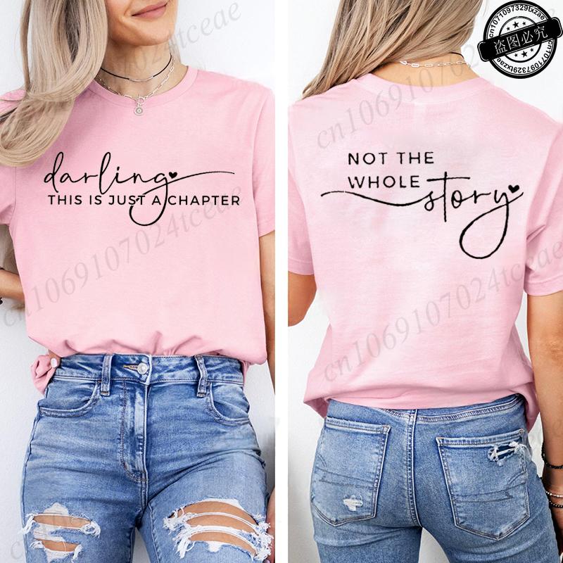 Women's Summer Fashion Casual T-Shirts Darling This Is Just A Chapter Not The Whole Story Print Sportswear T-shirt Tee Clothes