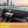 For Mitsubishi Eclipse Cross 2017      Car Dashboard Cover Dash Mat Sun Shade Pad Carpets Trim Accessories