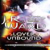 Lover Unbound by J. R. Ward Paperback Book 9780749955052