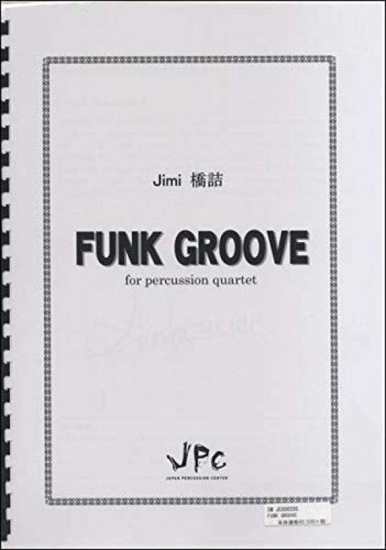 

JPC Percussion Ensemble Score Quartet [FUNK GROOVE]