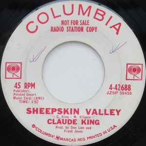 

7inch Record CLAUDE KING - Sheepskin Valley 442688PROMO Columbia 1963 US Country Used