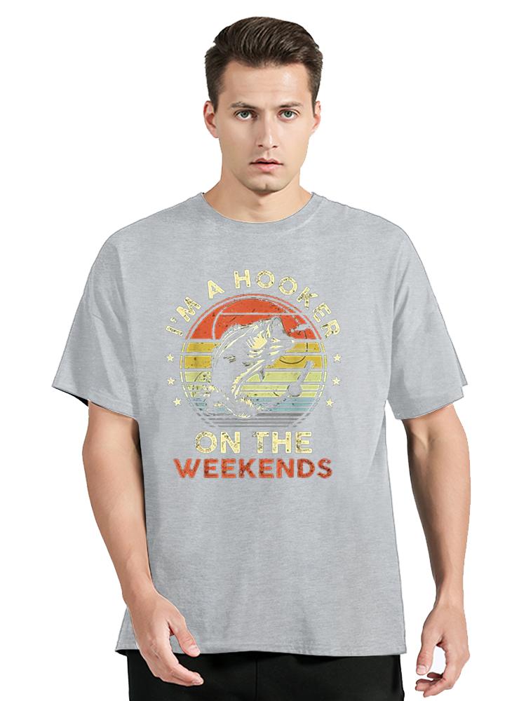 Funny Fishing TShirt Im A Hooker On The Weekends Bass Fish TShirt Unisex FisherUnisex Graphic Tees Daddy Husband Fisher Gifts Tops