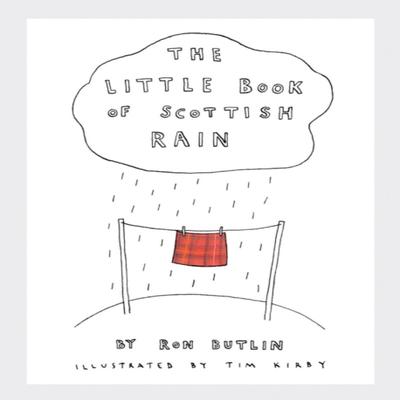 The Little Book of Scottish Rain by Ron Butlin Paperback Book 9781780275574