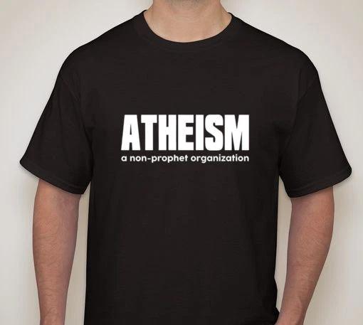 Atheism a non-prophet organization no god Tee shirt Anti religion Atheist evolut XXXXL