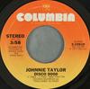 7inch Record JOHNNIE TAYLOR  Disco 9000  Right Now 310610 Columbia 1977 US SoulFunk Used
