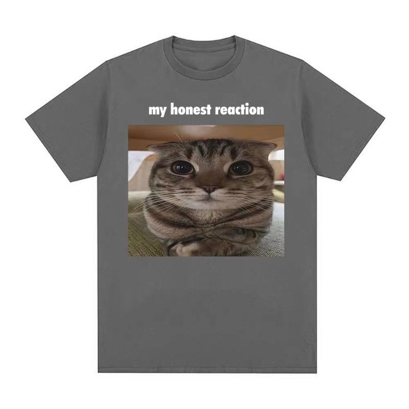 My Honest Reaction Funny Cat Meme TShirt Mens Women Clothing Fashion Harajuku Tshirts Casual Cotton Short Sleeve T Shirt Tops