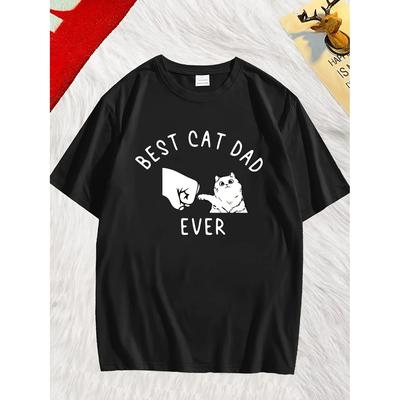Best Cat Dad Print Men's Short Sleeve Casual Crew Neck T-shirt, T-shirt, Comfortable Breathable T-shirt Ever