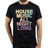 Funny House Music All Life Long EDM Graphic Tshirts Men Womens Fashion Casual Tshirt 100 Cotton Loose Oversized T Shirt