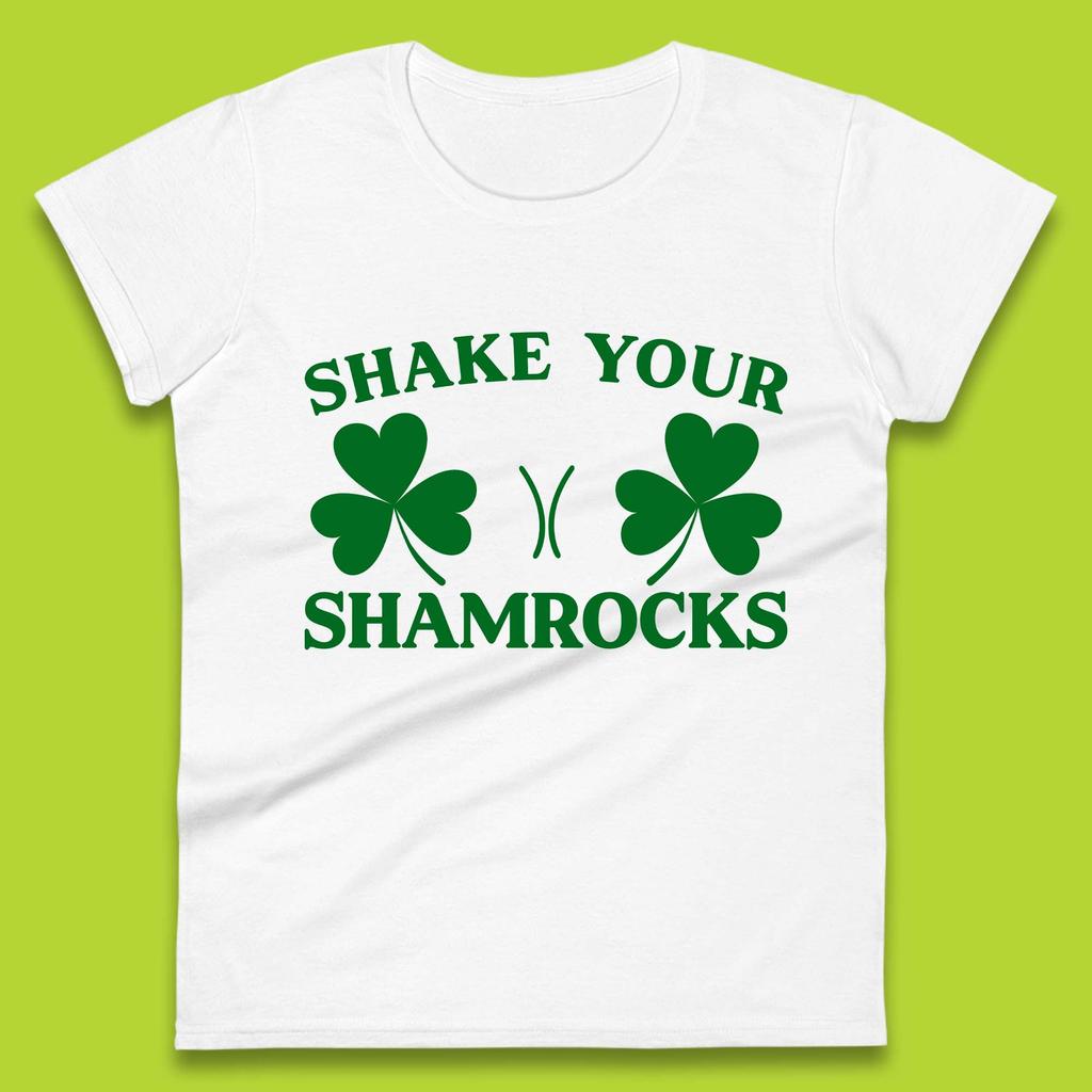 Shake Your Shamrocks Womens T-Shirt Mens Tops Tees Unisex