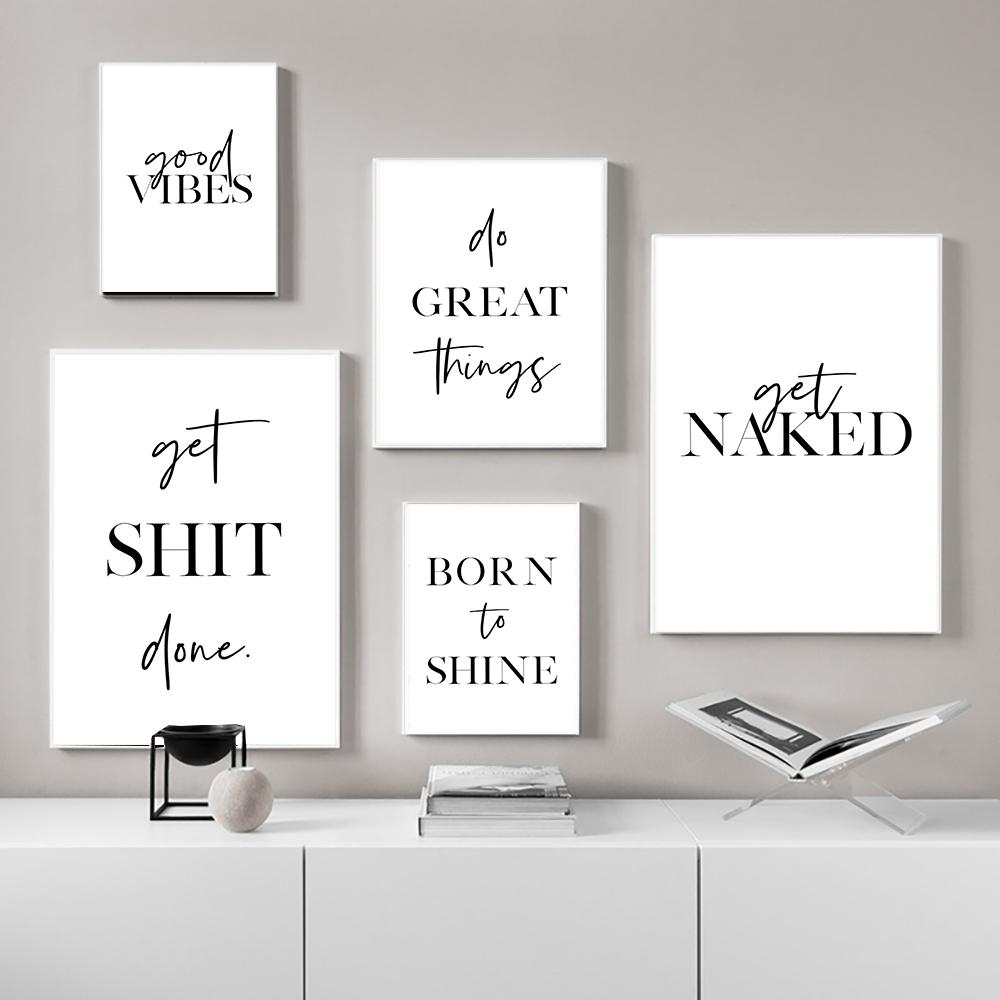 Good Vibes Prints Inspiring Quote Posters Get Naked Minimalist Canvas Painting Born To Shine Modern Wall Art Living Room Decor