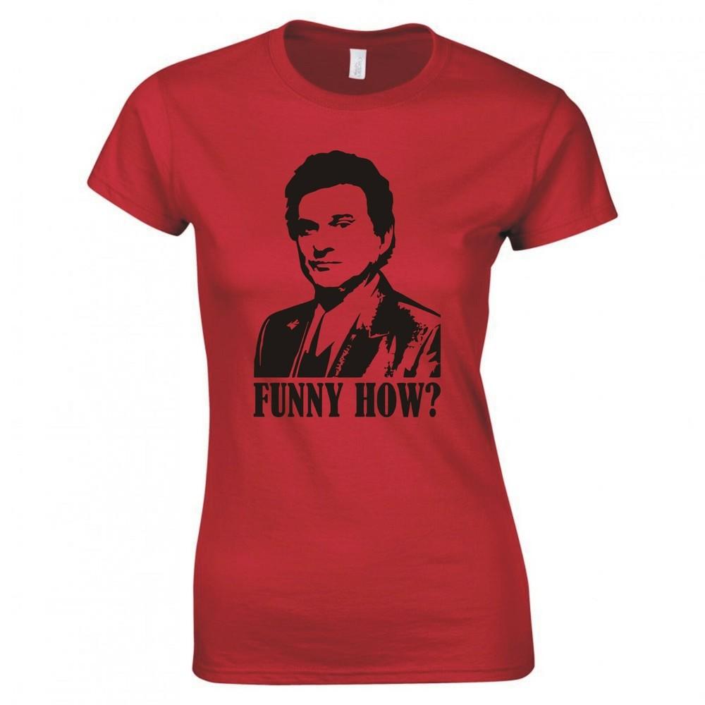 Inspired By Goodfellas Funny How Skinny Fit Tshirt S