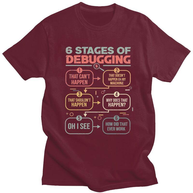 Custom 6 Stages Of Debugging Programming Developer T Shirt for Men Tshirt Fashion Tees Short Sleeves Tshirt Slim Fit Clothing