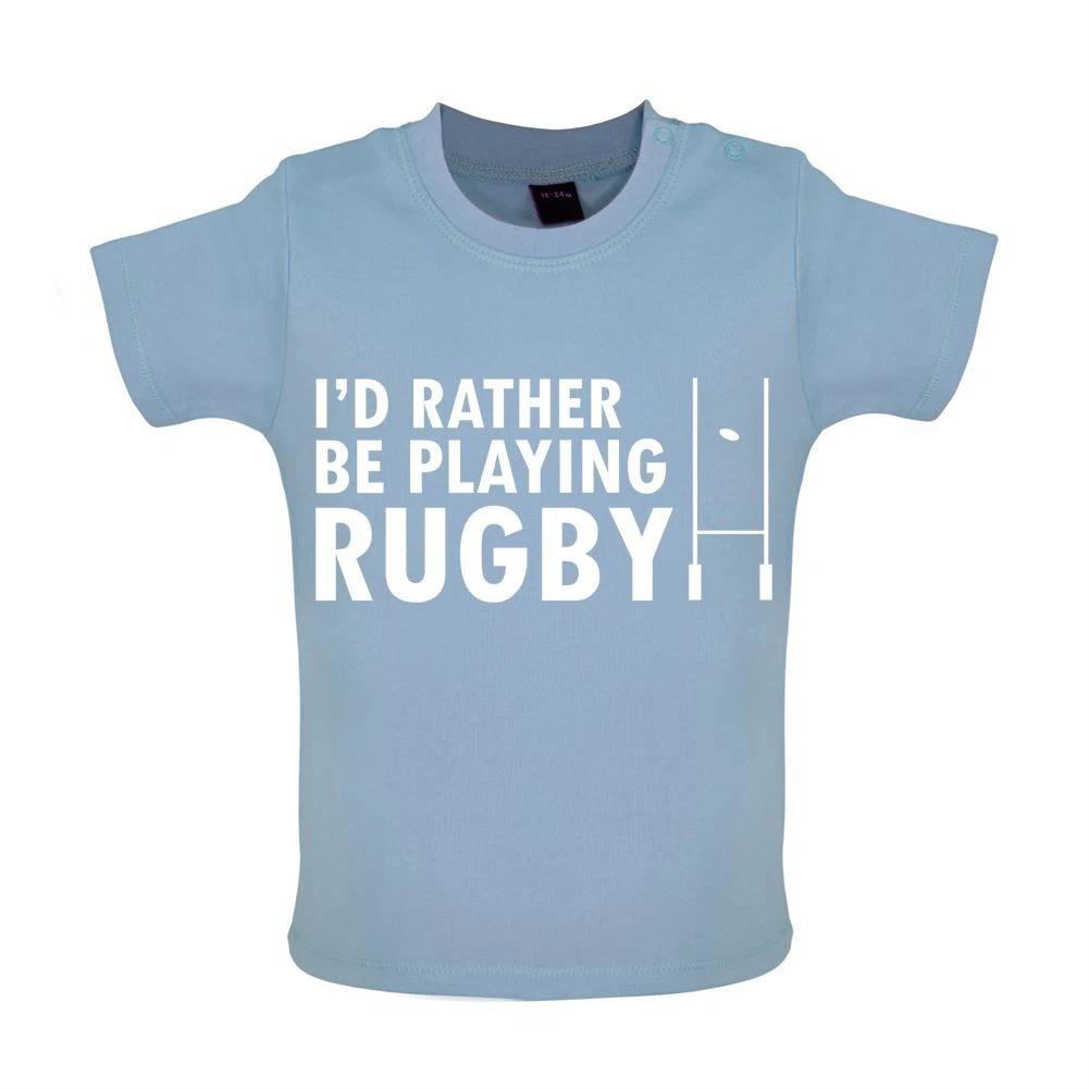 

I d Rather be playing Rugby - Baby Kids Boys Girls Unisex T-Shirt / Babygrow - League Union Six Nations 120