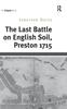 Libro The Last Battle On English Soil, Preston 1715