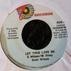 7inch Record ERNEST WILSON  Let True Love Be NONE Techniques Jamaica Reggae Ska  Dub Used