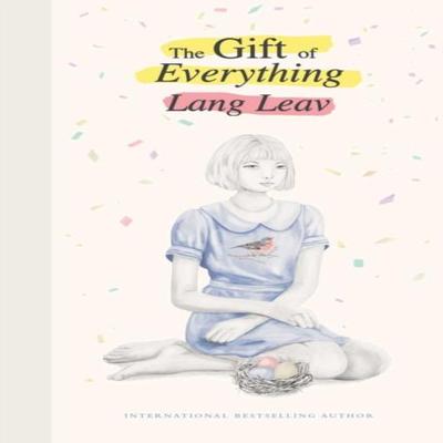 The Gift of Everything by Lang Leav Hardback Book 9781524868864