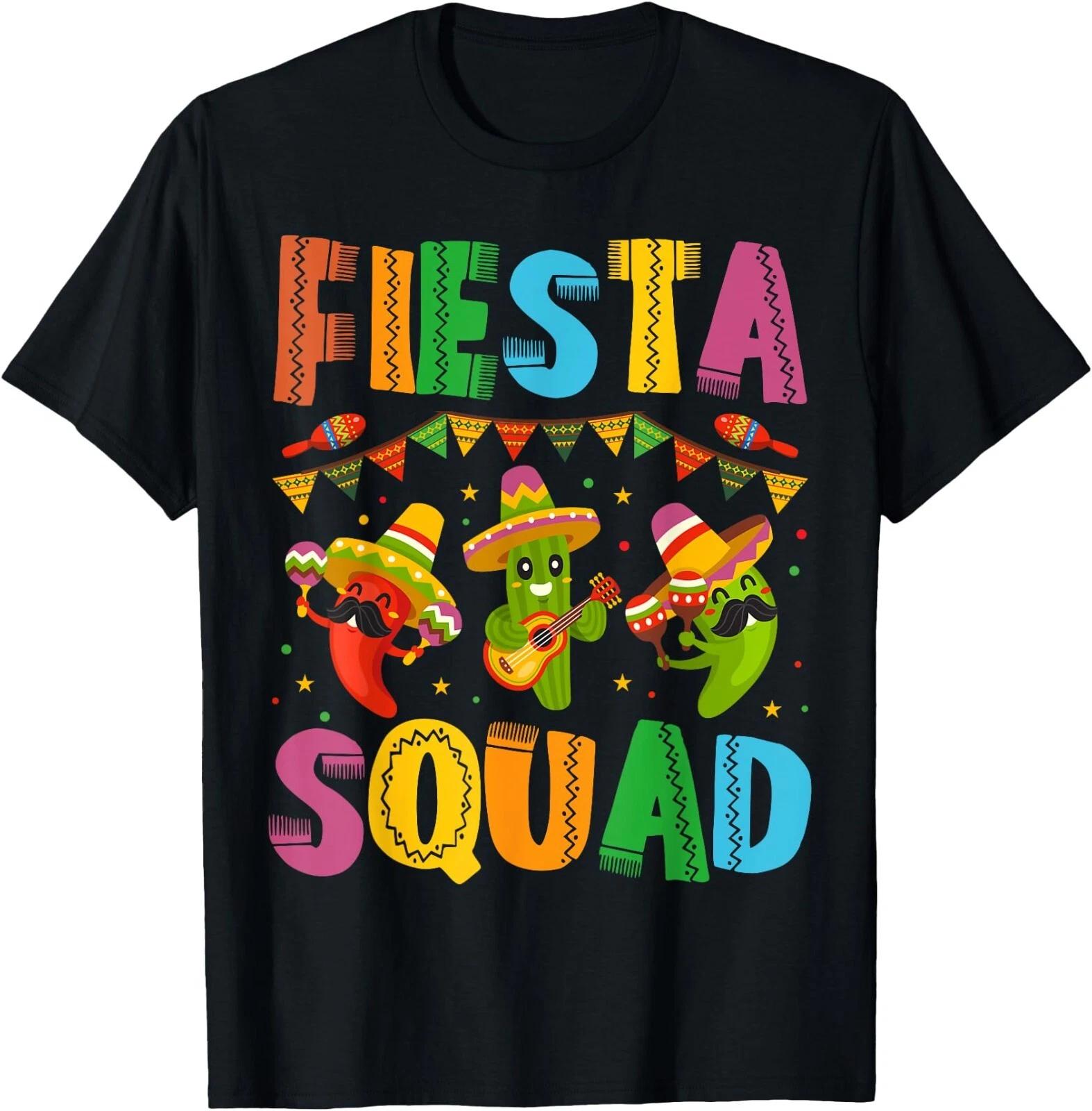 Fiesta Squad Cinco De Mayo For Men Women T-Shirt , Unisex Tee XXL