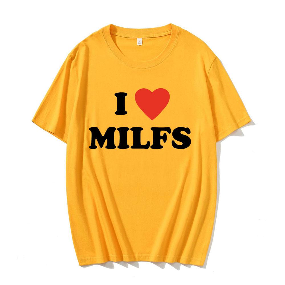 Fashion I Love MILFS I Heart Hot Moms Printed Unisex T-shirts Men Women Oversized Casual T Shirt Harajuku Tee Shirt Streetwear