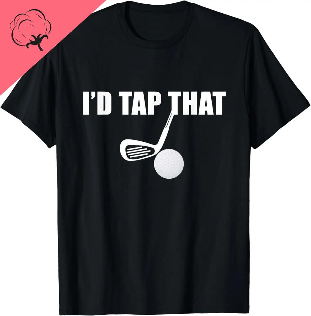 I'd Tap That Funny Golf Ball Tee Shirt for Golfing Players Cotton Women Clothes Tops Vintage