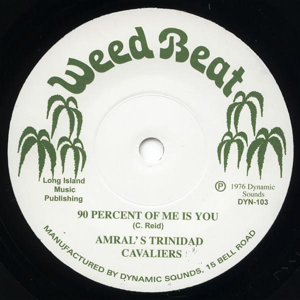 

7inch Record AMRALS TRINIDAD CAVALIERS VERIAB 90 Percent Of Me Is You Blow In M DYN103 Weed Beat 2006 UK SoulFunk Used