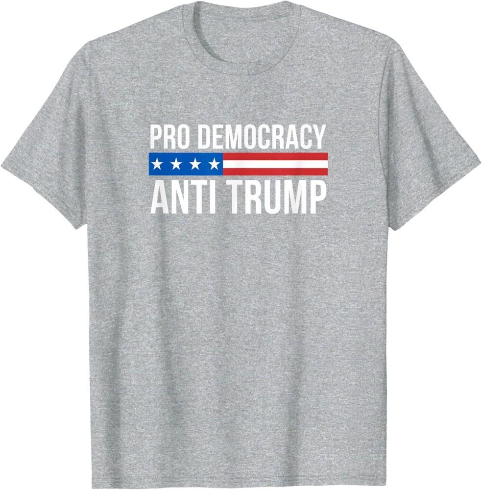 Pro Democracy Anti Trump Patriotic Design TShirt Unisex T-Shirt XL