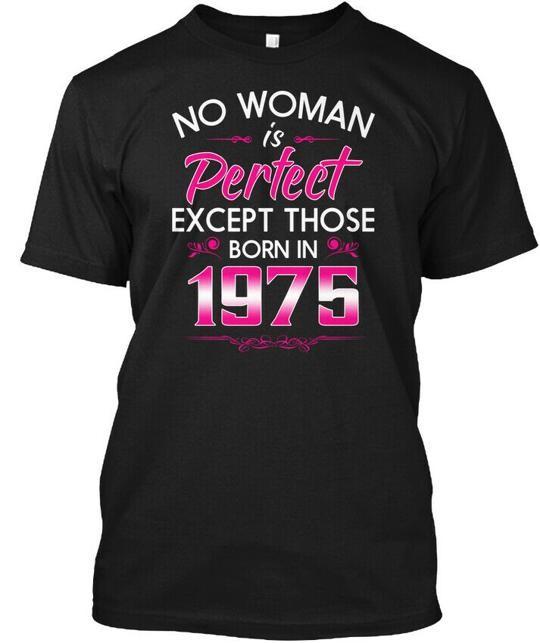 

Except Those Born In 1975 T-Shirt Made in the USA Size S to 5XL 4XL
