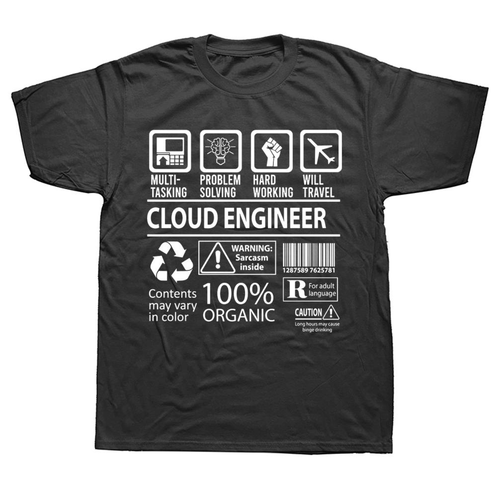 Funny Cloud Engineer Graphic T-shirts Tshirt Men Women's Fashion Casual Oversized 100% Cotton Multitasking Job T Shirt