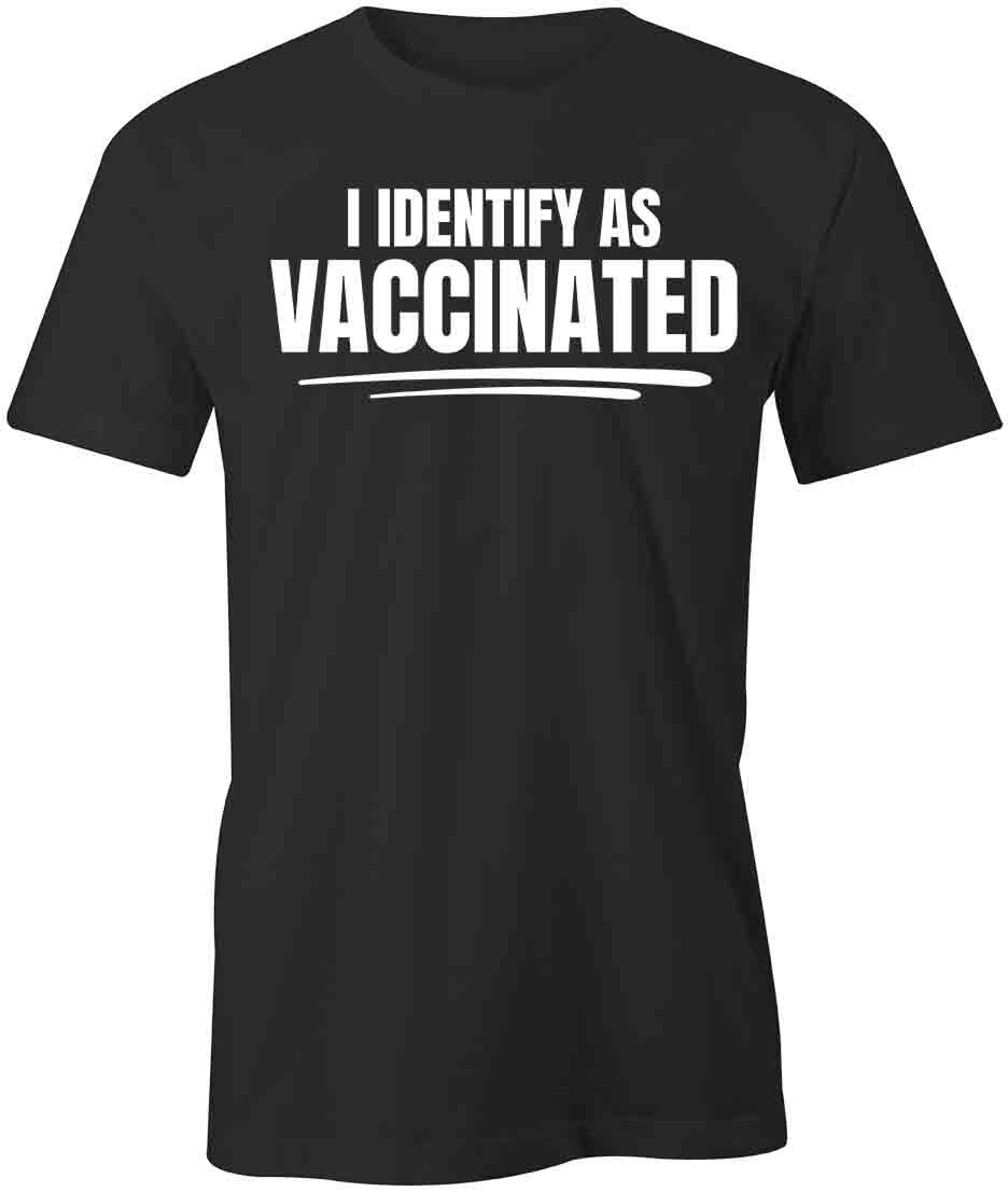 I IDENTIFY AS VACCINATED TShirt Tee Short-Sleeved Cotton CLOTHING S1BSA545 S