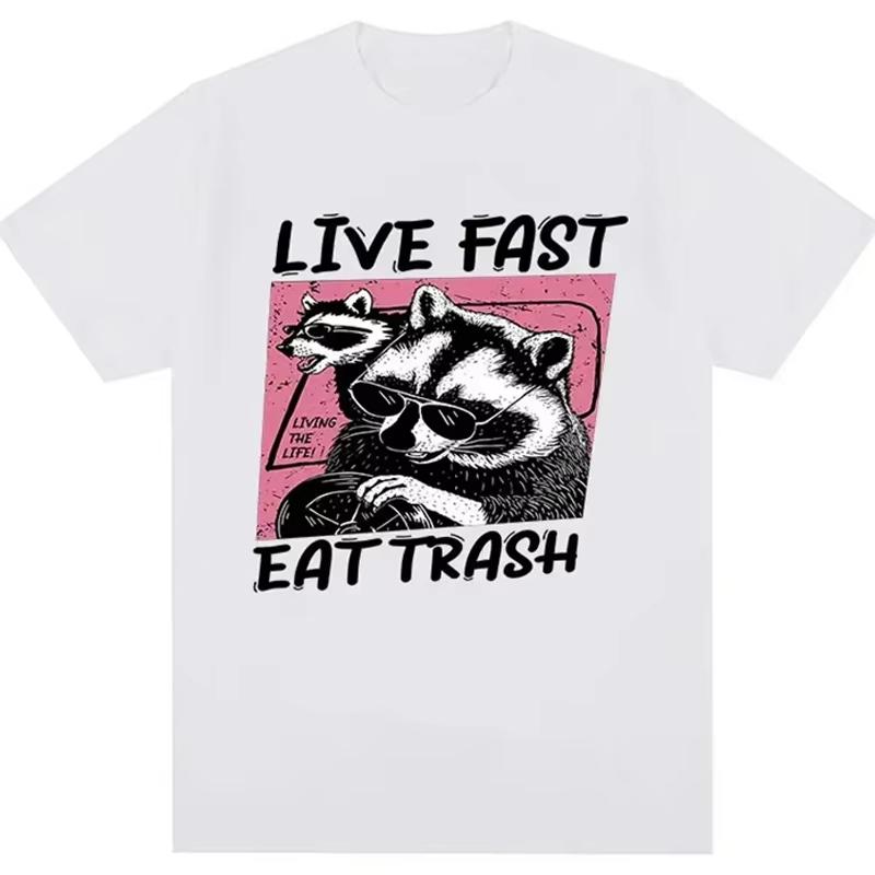 

Unisex Clothing Unisex Live Fast Eat Trash T Shirt Funny Cartoon Raccoon TShirt Women Camisas Hombre FeUnisex Casual Top Tee Harajuku S