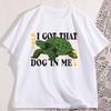 I Got That Dog In Me Japanese TShirt Funny Turtle Graphic Tshirts Cotton Short Sleeve Round Neck Tshirt Streetwear Unisex