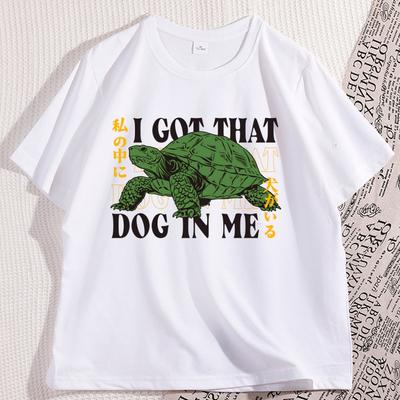 I Got That Dog In Me Japanese TShirt Funny Turtle Graphic Tshirts Cotton Short Sleeve Round Neck Tshirt Streetwear Unisex