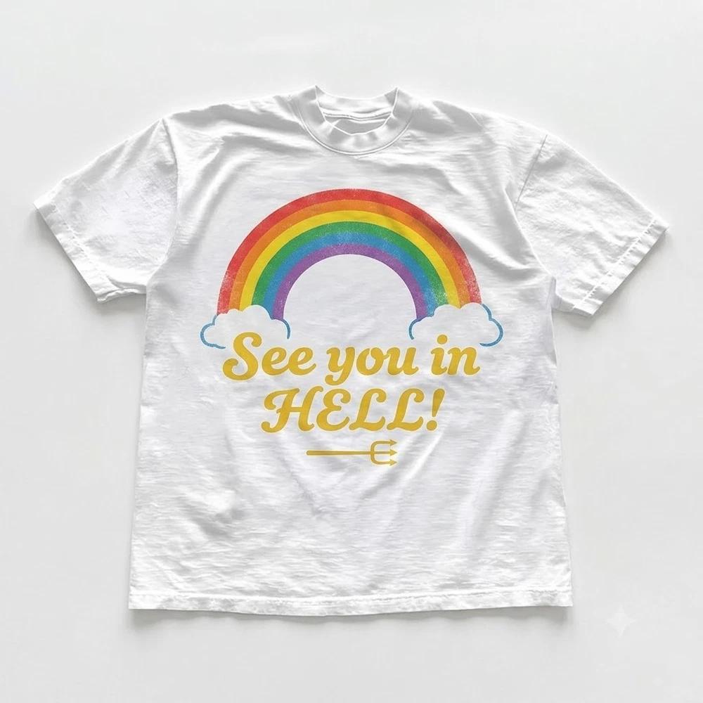 See You In Hell Rainbow Funny Dark Humor White Tshirt 2XL