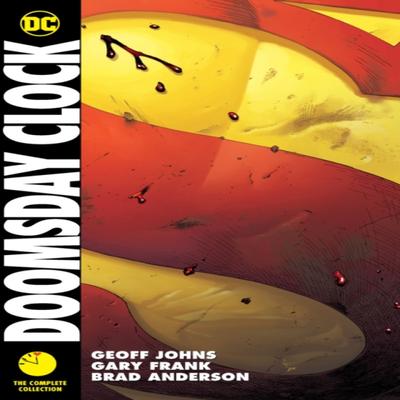 Doomsday Clock The Complete Collection by Geoff Johns Paperback Book 9781779506054