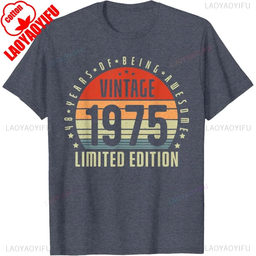 Vintage 1975 Limited Edition 50Year Old 50th Birthday T-Shirt Comfortable Personality High Quality Cotton Tops