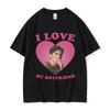 26 I Love My Boyfriend Cillian Murphy Graphic T Shirts Retro High Fashion Tshirt Harajuku Short Sleeve Casual Aesthetic Clothes