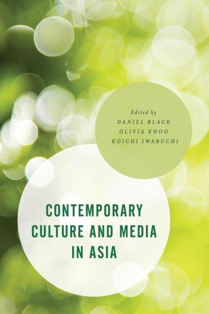 The Contemporary Culture and Media In Asia Book