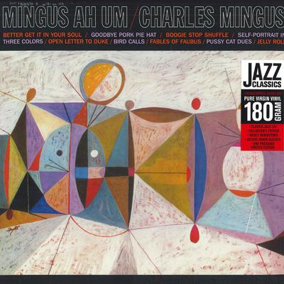 Disc LP CHARLES MINGUS - Mingus Ah Um JWR4530 Jazz Disc de Ceară 2009 SUA Jazz