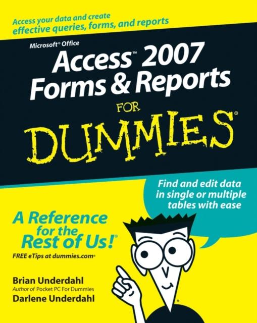 The Access 2007 Forms and Reports For Dummies Book