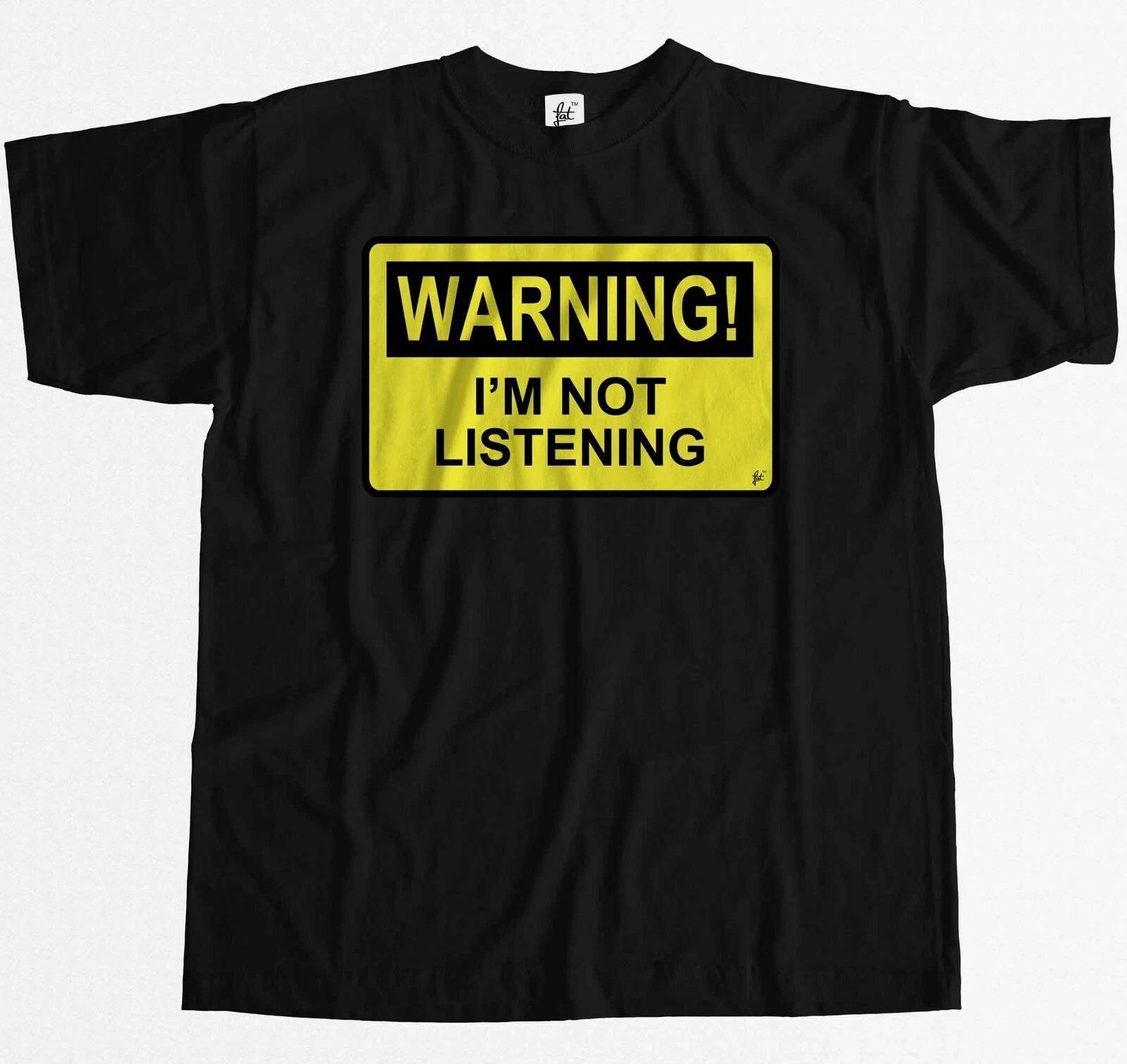Warning I m Not Listening Danger Fun Humour Construction Sign Mens T-Shirt M