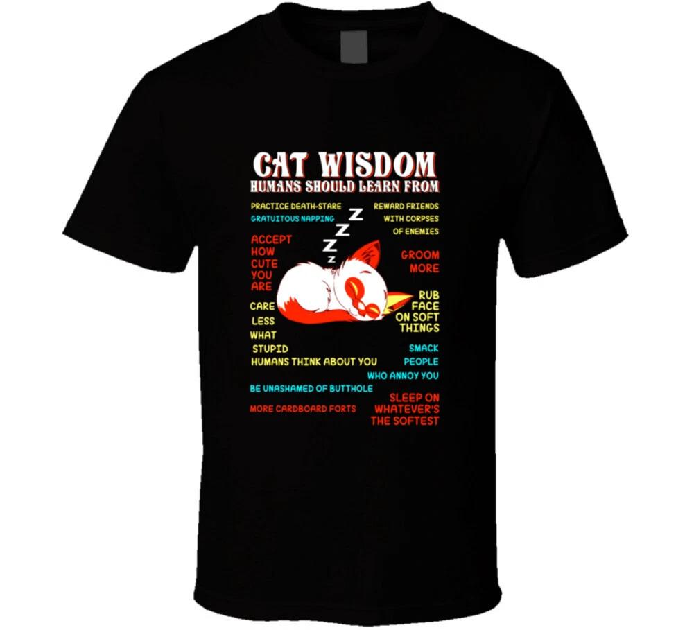 

Cat Wisdom Humans Should Learn From Funny Cat Resue Gift T Shirt XL