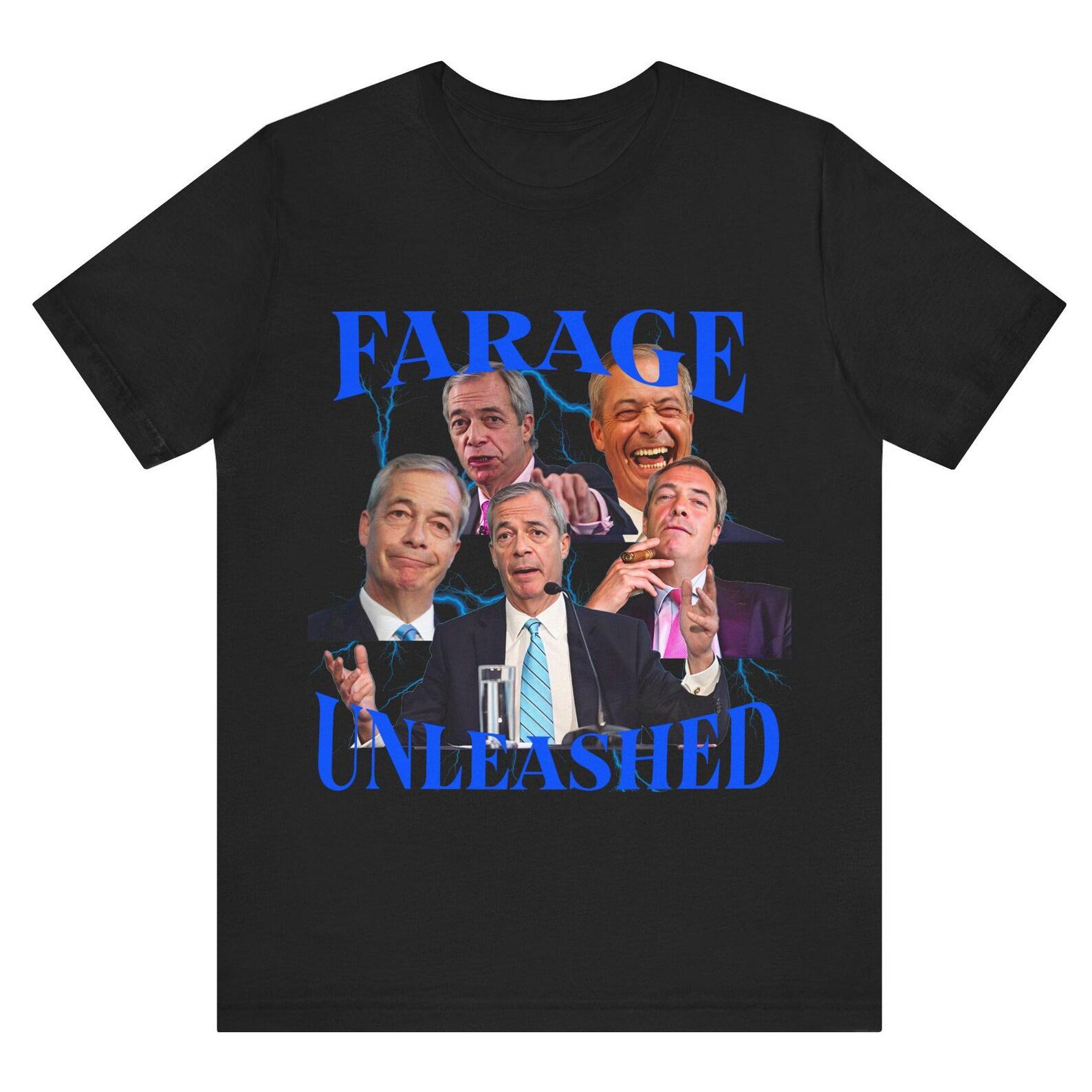 Nigel Farage Unleashed Shirt – Funny UK Politics Meme T-Shirt, British Political Graphic Tee, Reform UK Supporter Shirt, Farage Meme Shirt 4XL