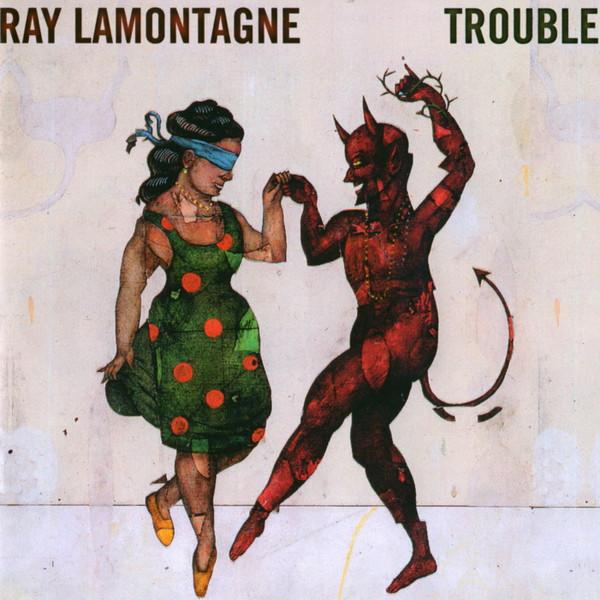 

CD RAY LAMONTAGNE Trouble 825646333929 14TH FLOOR 2006 Europe Rock Used