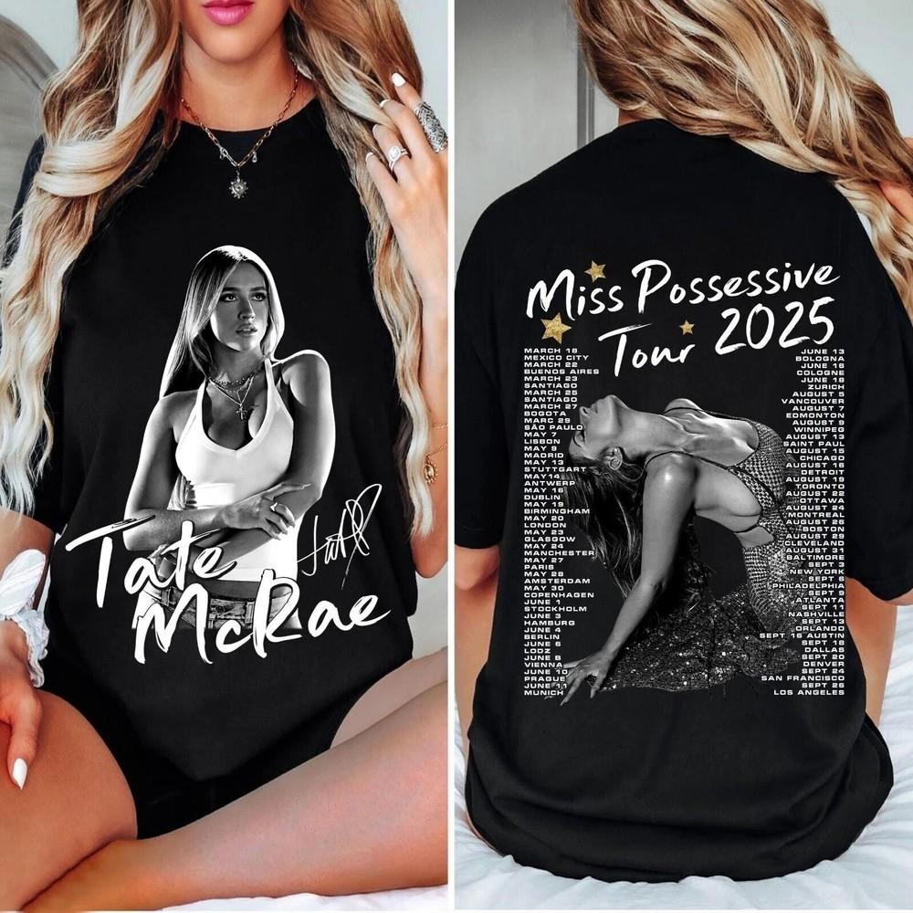 Tate Mcrae Miss Possessive Tour Tate Mcrae 2025 Concert Tate Mcrae Fan Unisex T-Shirt S