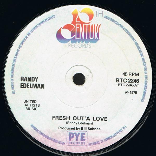 7inch Record RANDY EDELMAN - Fresh Out'A Love BTC2246 20th Century Re 1976 UK Pop Used