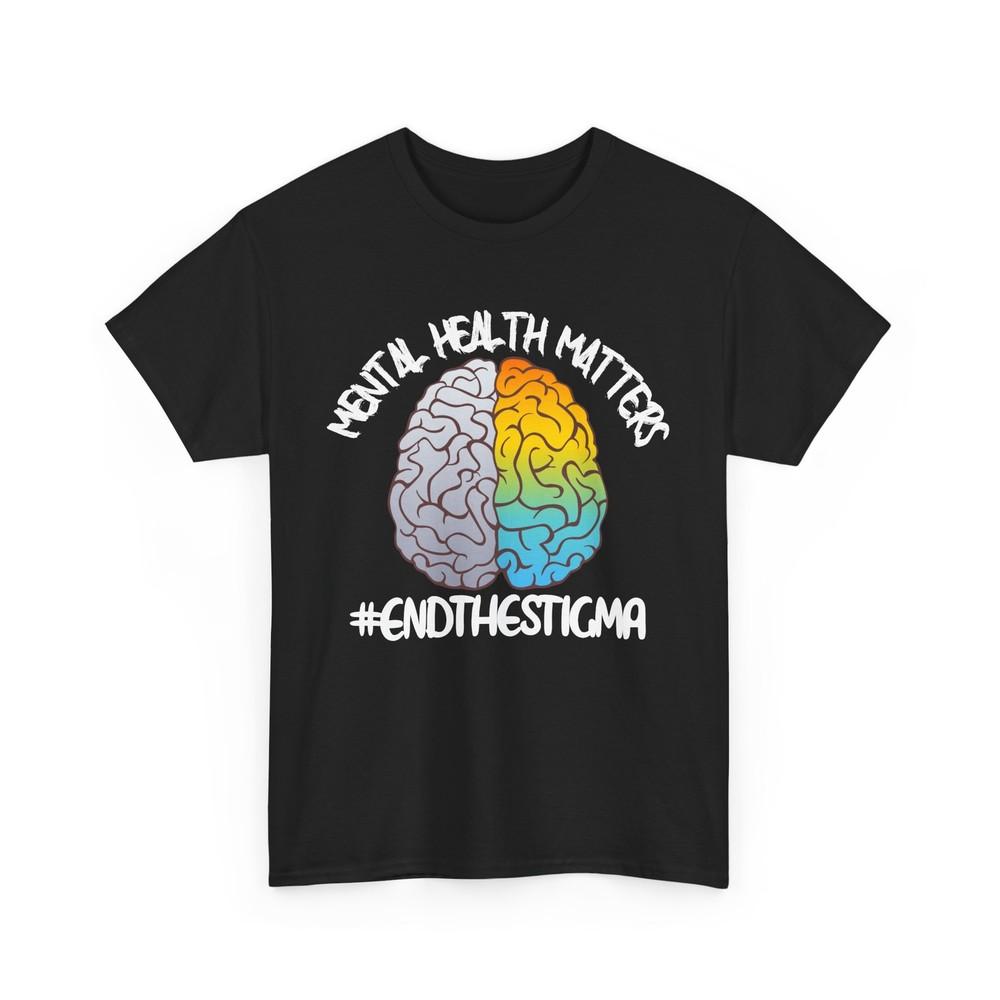 

End The Stigma Mental Health Awareness Women Men Cute T-shirt 2XL