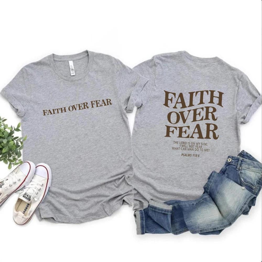 Faith Over Fear T Shirt Christian Shirts Jesus Tee Trendy Bible Verse Aesthetic Clothes Faith Tee Unisex Short Sleeves Tops