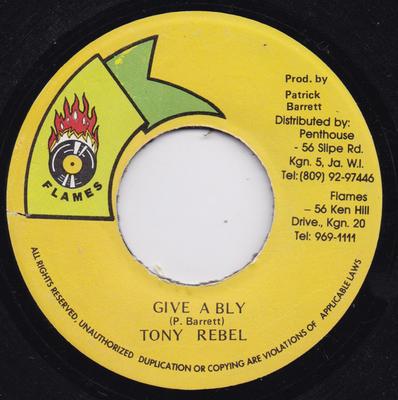 7inch Record TONY REBEL - Give A Bly NONE Flames Jamaica Reggae, Ska & Dub Used