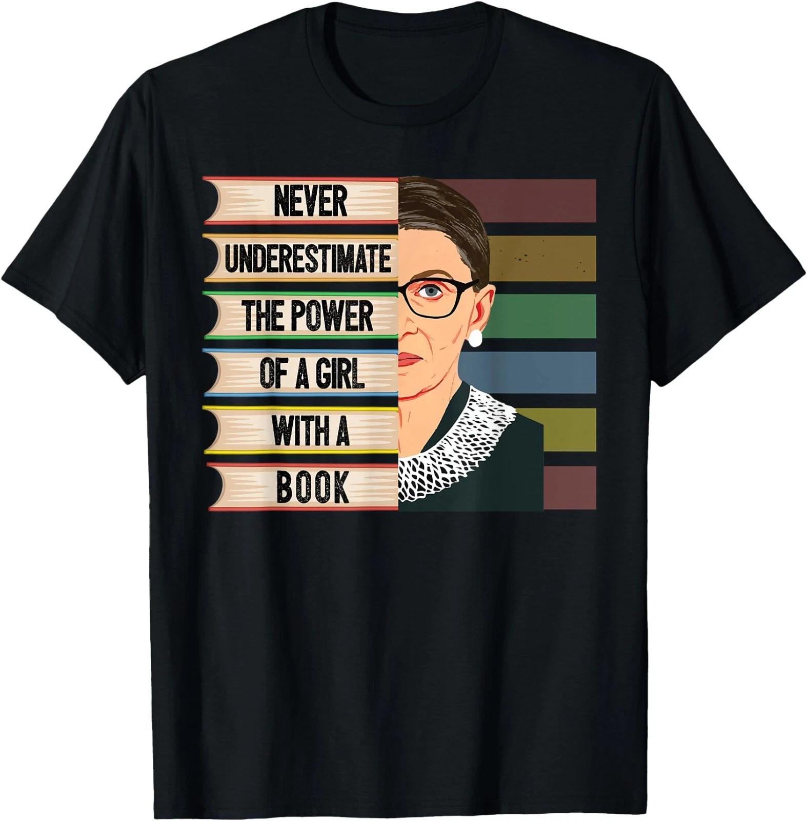 Feminist Ruth Bader Ginsburg RBG Quote Girl With Book T-Shirt , Unisex Tee L